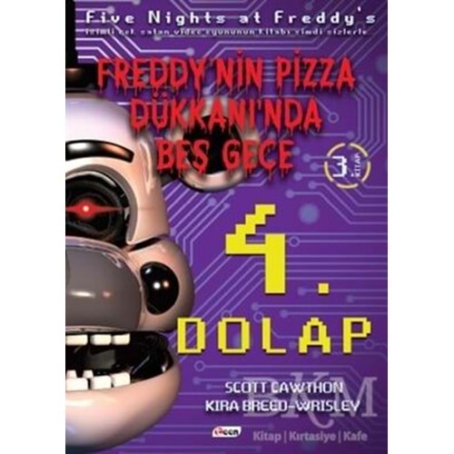 Freddy'nin Pizza Dükkanı'nda Beş Gece Pizza Dükkanı'nda Beş Gece 4. Dolap - Scott Catwthon - Teen Yay.