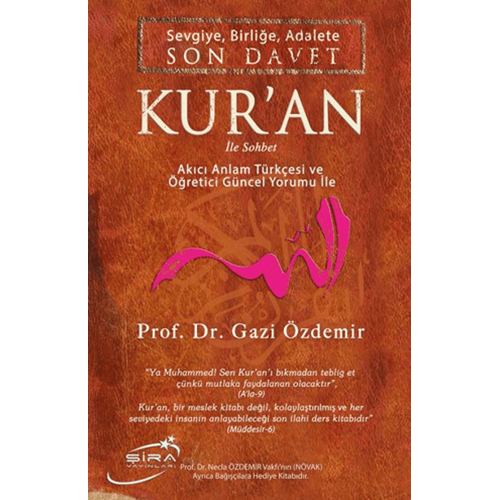 Sevgiye Birliğe Adalete Son Davet Kur'an İle Sohbet Akıcı Anlam Türkçesi ve Öğretici Güncel YorumŞira Yayınları