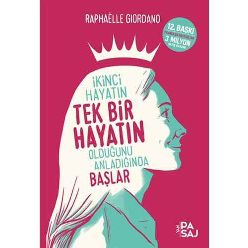 İkinci Hayatın Tek Bir Hayatın Olduğunu Anladığında Başlar - R. Giordano - Yan Pasaj Yay.
