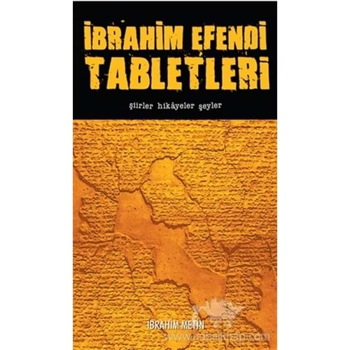 İbrahim Efendi Tabletleri Şiirler Hikayeler Şeyler - İbrahim Metin - B