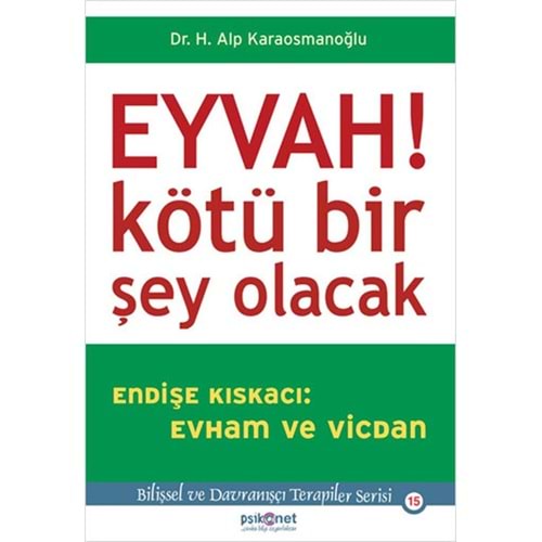 Eyvah! Kötü Bir Şey Olacak - Alp Karaosmanoğlu - Psikonet Yay.