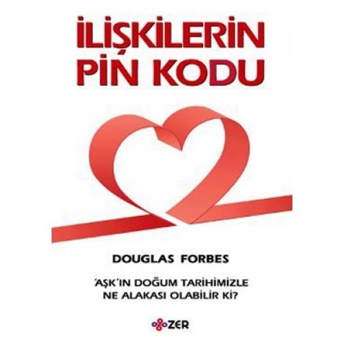 İlişkilerin Pin Kodu - Douglas Forbes -ZER Yayınları