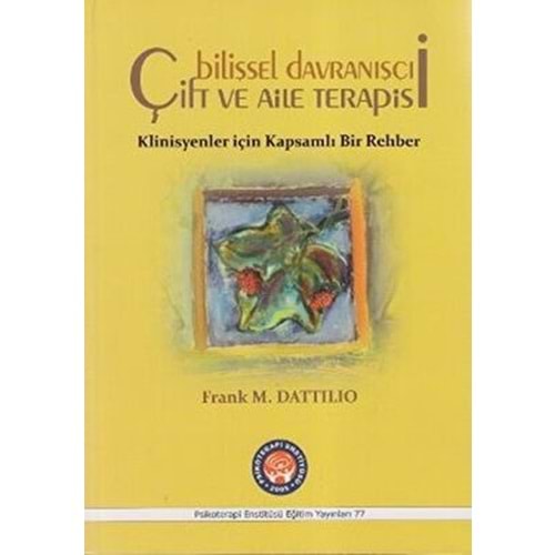 Bilişsel Davranışçı Çift ve Aile Terapisi - Frank M. Dattilio - Psikoterapi