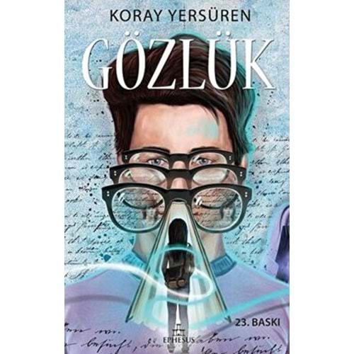 Gözlük (Ciltli) - Koray Yersüren - Ephesus Yayınları