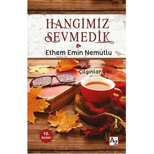 Hangimiz Sevmedik - Ethem Emin Nemutlu - Az Kitap