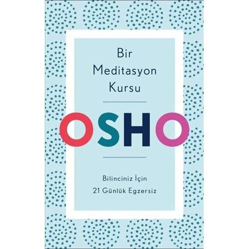 Bir Meditasyon Kursu: Bilinciniz İçin 21 Günlük Egzersiz Butik