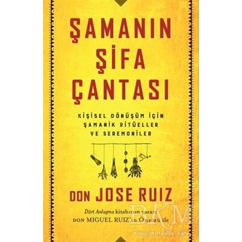 Şamanın Şifa Çantası - Don Jose Ruiz - Butik