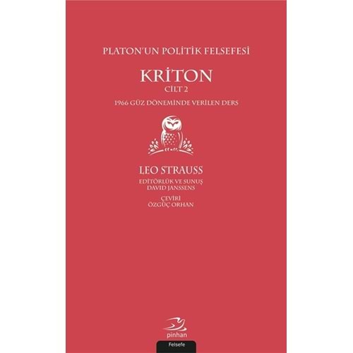 Platonun Politik Felsefesi Kripton 2 - Leo Strauss - Pinhan Yay