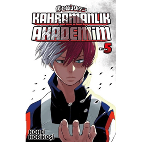 Kahramanlık Akademim 5.Cilt - Kohei Horikoşi - Gerekli Şeyler