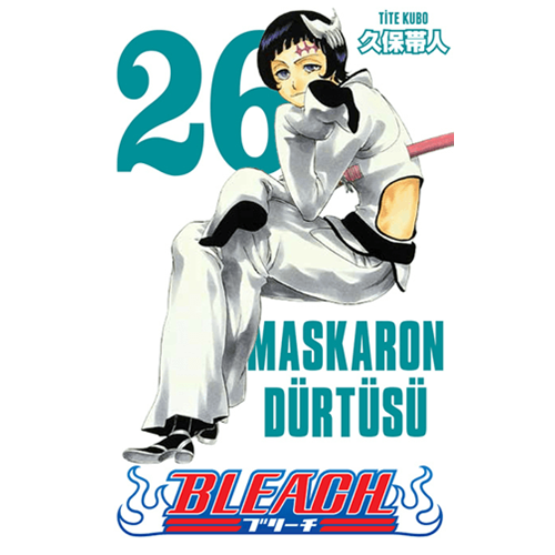Bleach 26 Maskaron Dürtüsü - Tite Kubo - Gerekli Şeyler