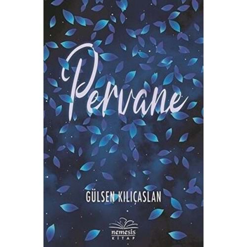 Pervane - Gülsen Kılıçaslan - Nemesis Kitap