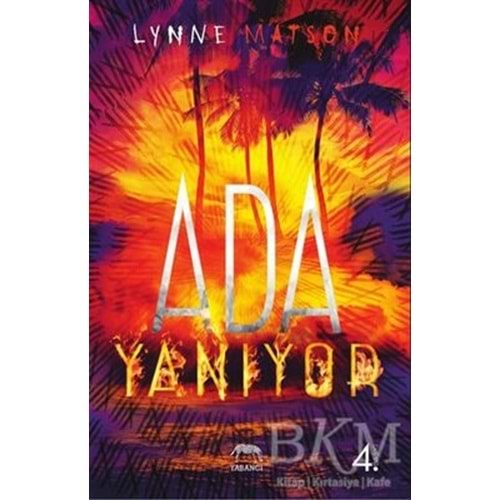 Ada Yanıyor (Ciltli) - Lynne Matson - Yabancı