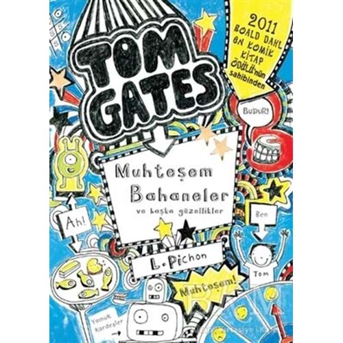 Tom Gates 3 Muhteşem Bahaneler ve Başka Güzellikler - Liz Pichon - Tudem Yay.