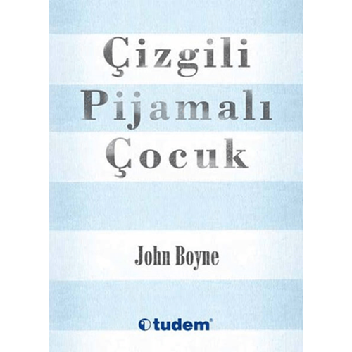 Çizgili Pijamalı Çocuk - John Boyne - Tudem Yayınları