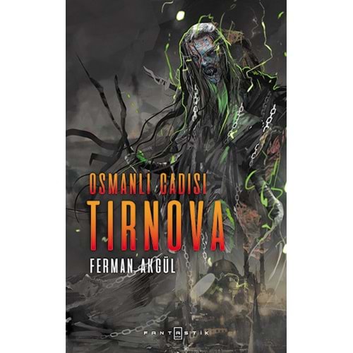 Osmanlı Cadısı Tirnova - Ferman Akgül - Fantastik Kitap