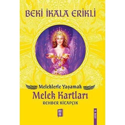 Meleklerle Yaşamak Melek Kartları - Beki İkala Erikli - Mona Kitap