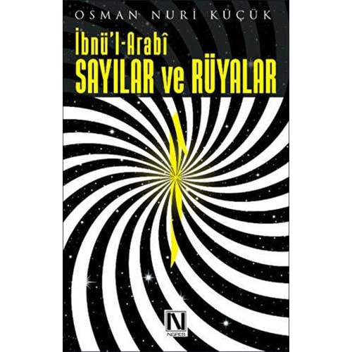 İbnü'l Arabi Sayılar ve Rüyalar - Osman Nuri Küçük - Nefes Yayıncılık
