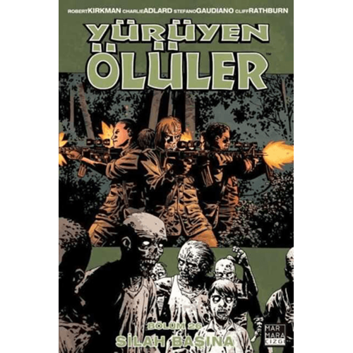 Yürüyen Ölüler Cilt 26 - Silah Başına - Robert Kirkman - Marmara Çizgi