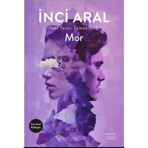 Mor Yeni Yalan Zamanlar 2 - İnci Aral - Everest Yayınları