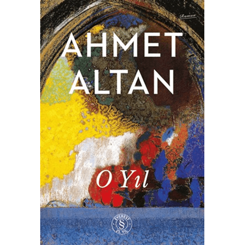 O Yıl - Ahmet Altan - Everest Yayınları