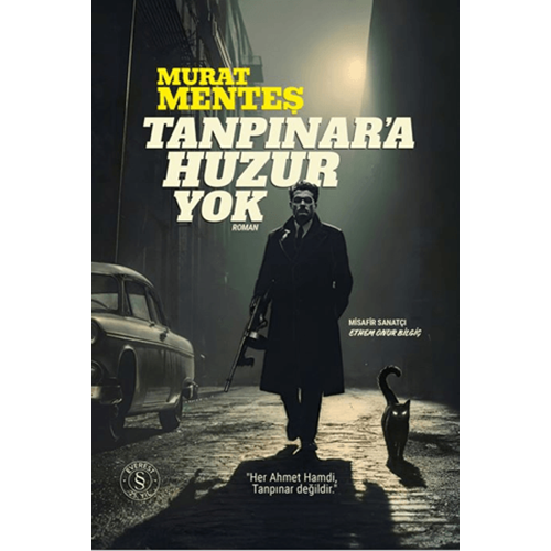 Tanpınar'a Huzur Yok - Murat Menteş - Everest Yayınları