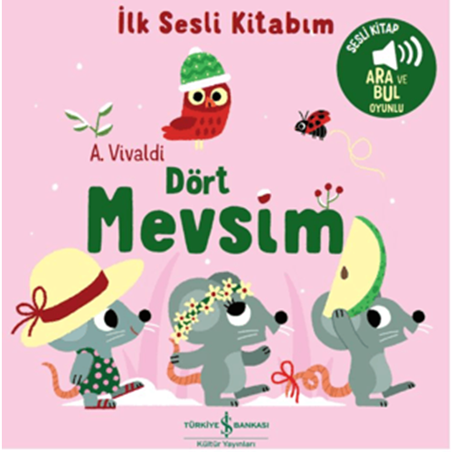 Dört Mevsim İlk Sesli Kitabım (Ciltli) - Kolektif - İş Bankası Kültür Yayınları