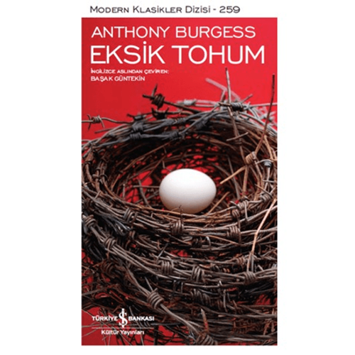 Eksik Tohum - Anthony Burgess - İş Bankası Kültür Yayınları