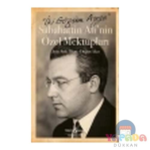 İki Gözüm Ayşe - Sabahattin Ali'nin Özel Mektuplar - ıAyşe Sıtkı İlhan - İş Bankası Kültür Yayınları