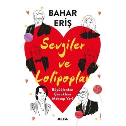 Sevgiler ve Lolipoplar - Bahar Eriş - Alfa Yayıncılık