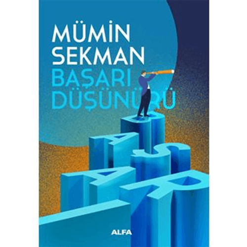 Başarı Düşünürü - Mümin Sekman -Alfa Yayınları