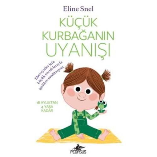 Küçük Kurbağanın Uyanışı (Meditasyon DVD'siyle Birlikte) - Eline Snel - Pegasus Yay.