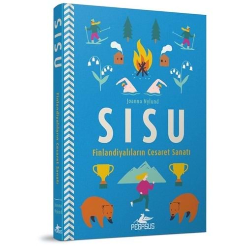 Sisu: Finlandiyalarının Cesaret Sanatı CİLTLİ - Joanna Nylund - Pegasus Yayınları