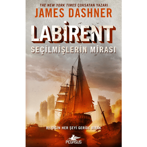 Labirent: Seçilmişlerin Mirası - James Dashner - Pegasus Yayınları