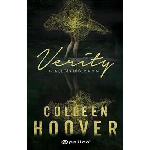 Verity: Gerçeğin Diğer Kıyısı - Colleen Hoover - Epsilon Yayınevi