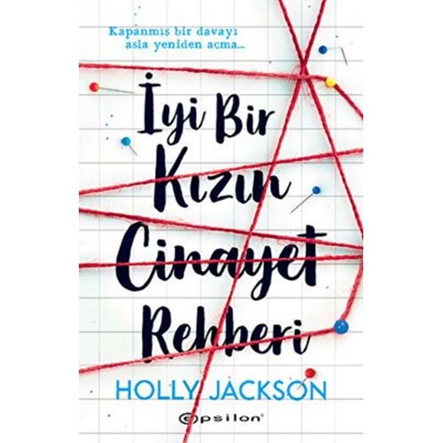 İyi Bir Kızın Cinayet Rehberi - Holly Jackson - Epsilon Yayınevi