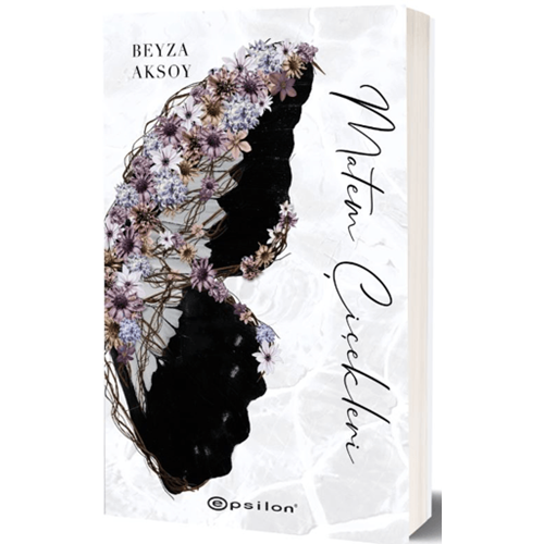 Matem Çiçekleri (Ciltli) - Beyza Aksoy - Epsilon Yayınevi