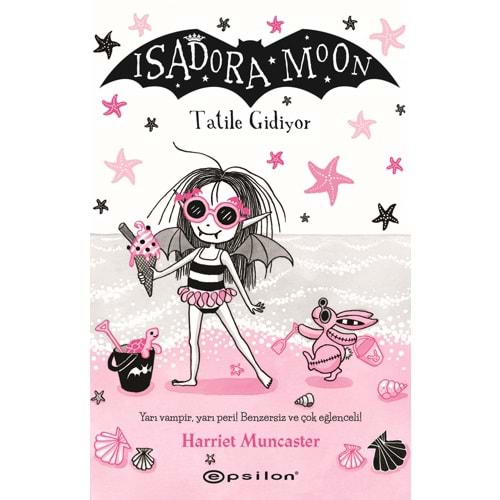 Isadora Moon Tatile Gidiyor - Harriet Muncaster - Epsilon Yayınevi