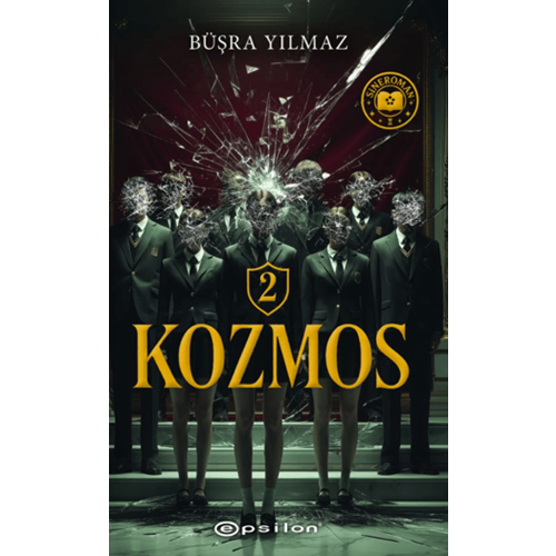 Kozmos 2: Çatı Katı Canavarları - Büşra Yılmaz - Epsilon Yayınevi