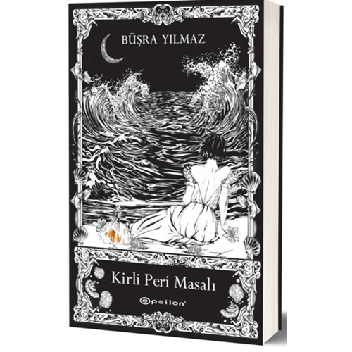 Kirli Peri Masalı - Büşra Yılmaz - Epsilon Yayınevi