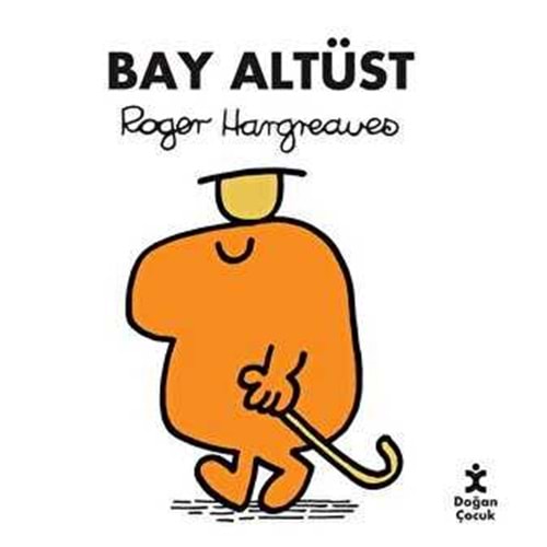 Bay Altüst - Roger Hargreaves - Doğan Çocuk