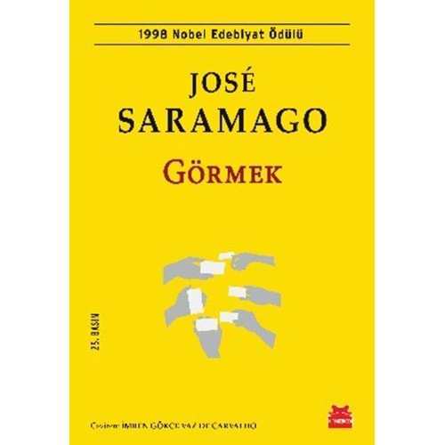 Görmek - Jose Saramago - Kırmızı Kedi Yayınevi
