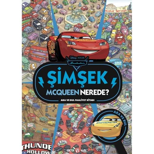 Disney Arabalar Şimşek Mcqueen Nerede? Ara ve Bul Faaliyet Kitabı (Ciltli) - Kollektif - Beta Basım Yay.