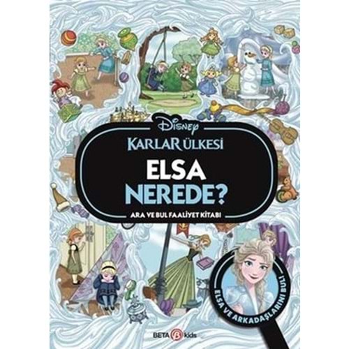 Disney Karlar Ülkesi Elsa Nerede Ara ve Bul Faaliyet Kitabı (Ciltli) - Kollektif - Beta Basım Yay.
