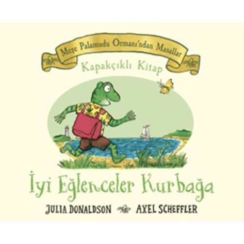 Meşe Palamudu Ormanı'ndan Masallar - İyi Eğlenceler Kurbağa CİLTLİ - Julia Donaldson - Beta Kids
