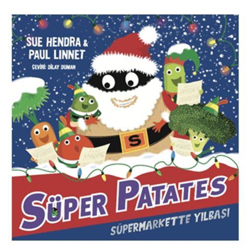 Süper Patates Süpermarkette Yılbaşı - Sue Hendra - Beta Kids