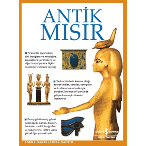 Antik Mısır (Ciltli) - Lorna Oakes - İş Bankası Kültür Yayınları