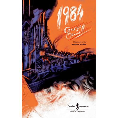 1984 İllüstrasyonlu Özel Baskı - George Orwell - İş Bankası Kültür Yayınları