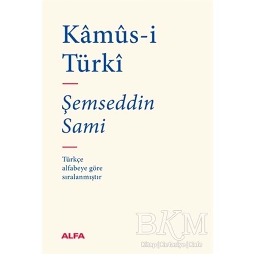 Kamus i Türki Bez Ciltli - Şemseddin Sami - Alfa Yayıncılık