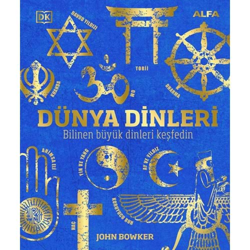 Dünya Dinleri - John Bowker - Alfa Yayıncılık
