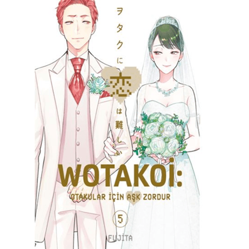 Wotakoi 5. Cilt - Fujita - Gerekli Şeyler Yayıncılık